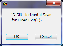 4D Slit Horizontal Scan for Fixed Exit(1)?