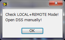Check LOCAL+REMOTE Mode! Open DSS Manually!